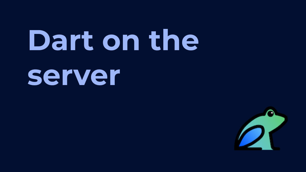 Dart on the server with Dart Frog